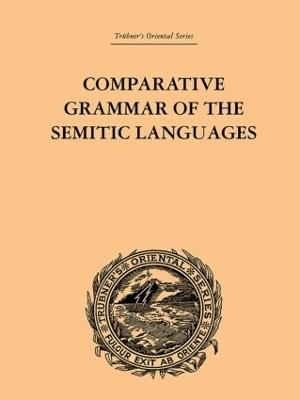 Comparative Grammar of the Semitic Languages - De Lacy O'Leary - cover