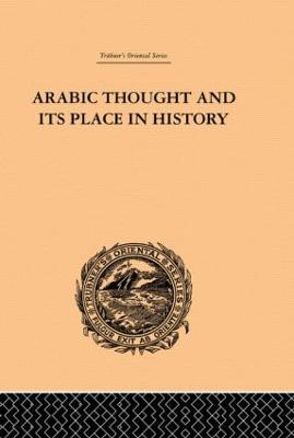 Arabic Thought and its Place in History - De Lacy O'Leary - cover