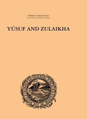 Yusuf and Zulaikha: A Poem by Jami - Ralph T.H. Griffith - cover