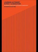 Learning Autonomy in Post-16 Education: The Policy and Practice of Formative Assessment