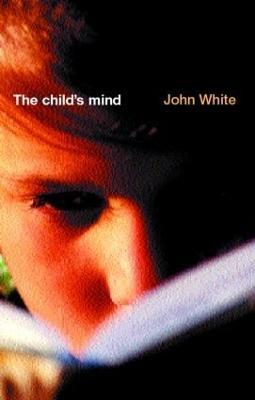 The Child's Mind - John White - cover