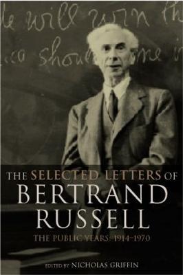 The Selected Letters of Bertrand Russell, Volume 2: The Public Years 1914-1970 - cover