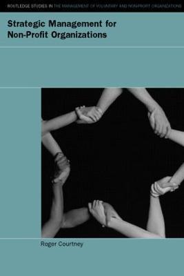 Strategic Management for Nonprofit Organizations - Roger Courtney - cover