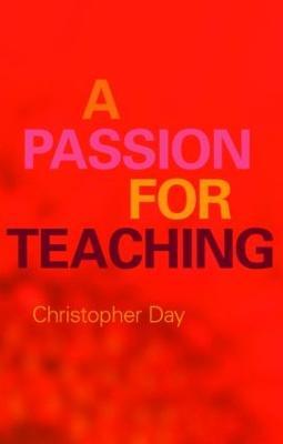 A Passion for Teaching - Christopher Day - cover