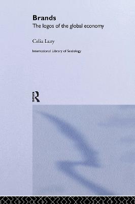 Brands: The Logos of the Global Economy - Celia Lury - cover