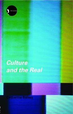 Culture and the Real: Theorizing Cultural Criticism - Catherine Belsey - cover
