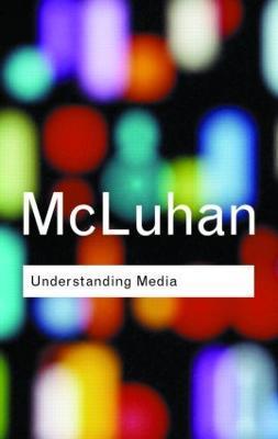 Understanding Media - Marshall McLuhan - cover