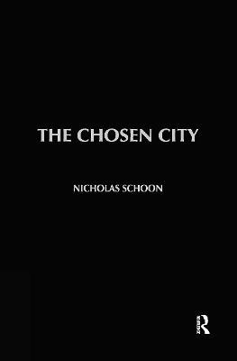The Chosen City - Nicholas Schoon - cover