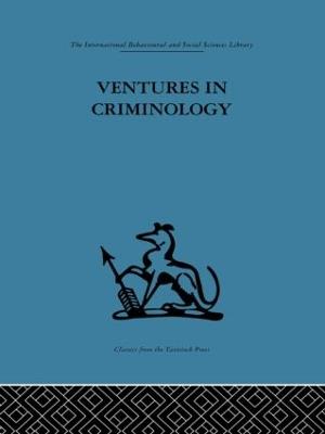 Ventures in Criminology: Selected recent papers - cover