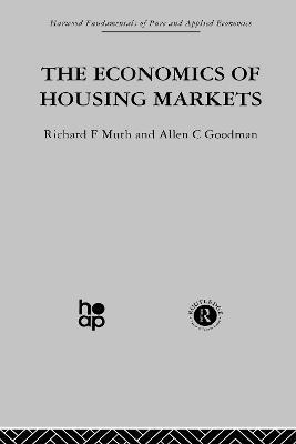 The Economics of Housing Markets - A. Goodman,R. Muth - cover
