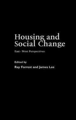 Housing and Social Change: East-West Perspectives - cover