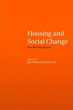 Housing and Social Change: East-West Perspectives