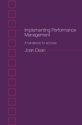 Implementing Performance Management: A Handbook for Schools - Joan Dean - cover