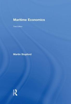 Maritime Economics 3e - Martin Stopford - cover