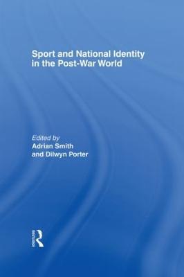 Sport and National Identity in the Post-War World - cover