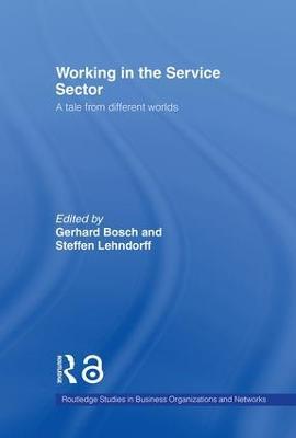 Working in the Service Sector: A Tale from Different Worlds - cover