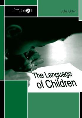 The Language of Children - Julia Gillen - cover