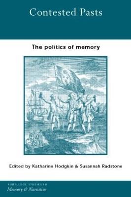 Contested Pasts: The Politics of Memory - cover