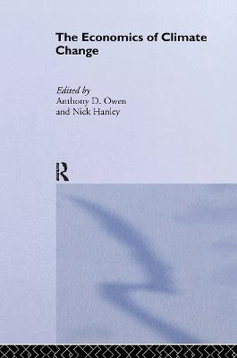 The Economics of Climate Change - Nick Hanley,Anthony D Owen - cover