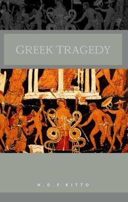 Greek Tragedy - H. D. F. Kitto - cover