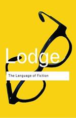 The Language of Fiction: Essays in Criticism and Verbal Analysis of the English Novel
