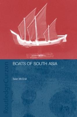 Boats of South Asia - Sean Mcgrail,Lucy Blue,Eric Kentley - cover
