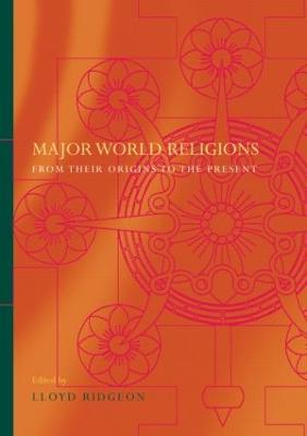 Major World Religions: From Their Origins To The Present - cover