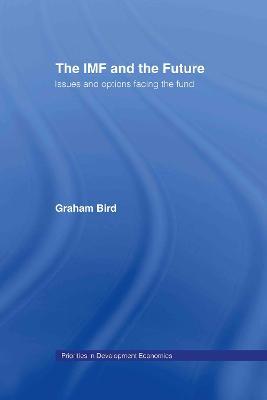 The IMF and the Future - Graham Bird - cover