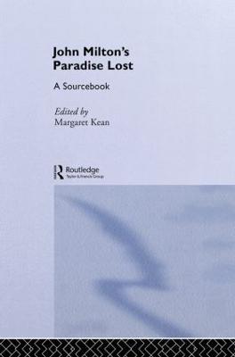 John Milton's Paradise Lost: A Routledge Study Guide and Sourcebook - cover