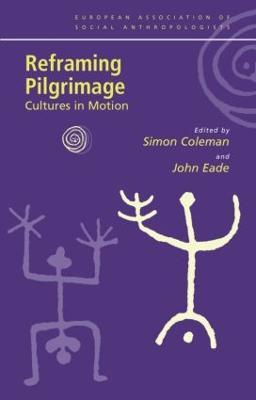 Reframing Pilgrimage: Cultures in Motion - cover