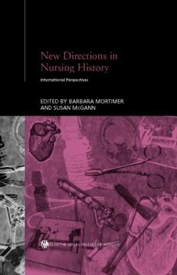 New Directions in Nursing History: International Perspectives - cover