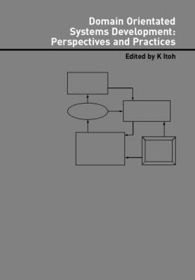 Domain Oriented Systems Development:: Practices and Perspectives - cover