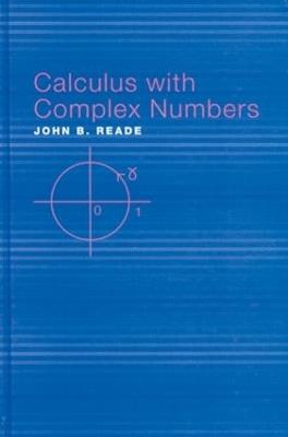 Calculus with Complex Numbers - John B. Reade - cover