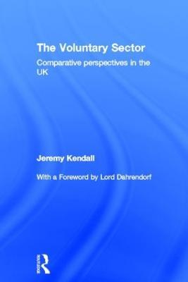 The Voluntary Sector: Comparative Perspectives in the UK - Jeremy Kendall - cover