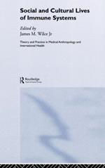 Social and Cultural Lives of Immune Systems