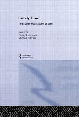 Family Time: The Social Organization of Care - cover