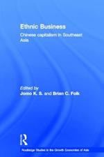 Ethnic Business: Chinese Capitalism in Southeast Asia