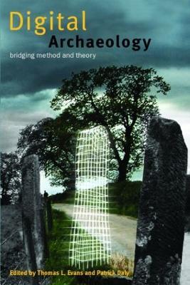 Digital Archaeology: Bridging Method and Theory - cover