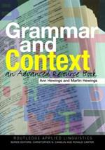 Grammar and Context: An Advanced Resource Book