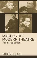 Makers of Modern Theatre: An Introduction