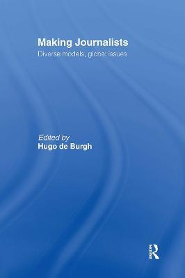 Making Journalists: Diverse Models, Global Issues - cover