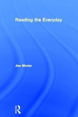 Reading the Everyday - Joe Moran - cover