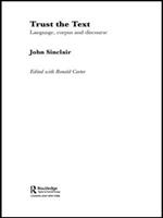 Trust the Text: Language, Corpus and Discourse
