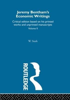Jeremy Bentham's Economic Writings: Volume Two - cover