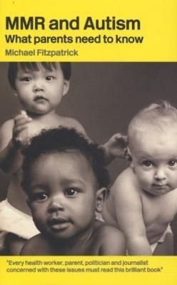 MMR and Autism: What Parents Need to Know - Michael Fitzpatrick - cover