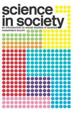 Science In Society: An Introduction to Social Studies of Science