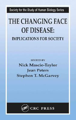 The Changing Face of Disease: Implications for Society - cover