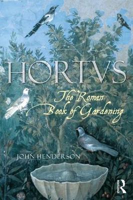 The Roman Book of Gardening - John Henderson - cover