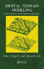 Digital Terrain Modeling: Principles and Methodology