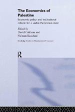 The Economics of Palestine: Economic Policy and Institutional Reform for a Viable Palestine State